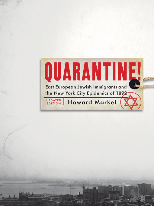 Title details for Quarantine! by Howard Markel - Available